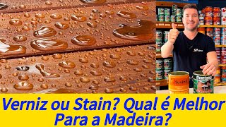 Qual a Diferença Entre o Verniz e o Stain Qual é o Melhor Osmocolor ou Suvinil [upl. by Ahsenauj961]