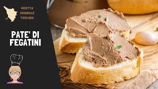 Patè di fegatini toscani  Ricetta facile  CUCINIAMO CON LA FRANCY [upl. by Lleuqram]