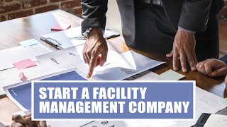 Your Guide to Starting a Facility Management Company in Dubai [upl. by Ssor446]