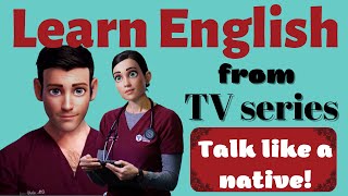 Learn English with TV seriesChicago Med Improve Spoken English Now Talk like a native speaker [upl. by Arik486]