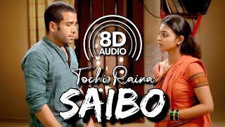 Saibo  8D Audio  Shor In The City  Tochi Raina  Shreya Ghoshal  Radhika Apte Tusshar Kapoor [upl. by Diraf28]