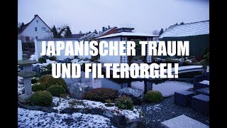 Koiteichblog 36 ★ Zu Besuch Japanischer Traum  Filterorgel ☯ [upl. by Gahan]