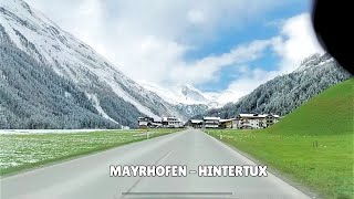 Mayrhofen to Hintertux  Tirol Austria driving [upl. by Vacuva]