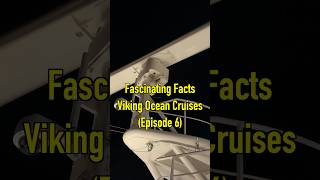 Fascinating Facts  Viking Ocean Cruises Episode 6 [upl. by Krahling]