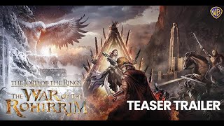 The Lord of the Rings The War of the Rohirrim  TEASER TRAILER  2024 [upl. by Aubry]