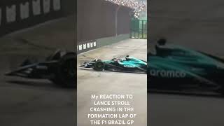 My REACTION TO LANCE STROLL CRASHING IN THE FORMATION LAP OF THE F1 BRAZIL GP f1 [upl. by Nirro]