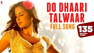 Do Dhaari Talwaar  Full Song  Mere Brother Ki Dulhan  Katrina Kaif Imran Khan Ali Zafar Tara [upl. by Anuahsat]