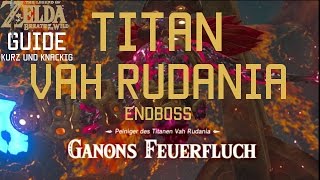 Guide Zelda Breath of the Wild  Feuer Titan Vah Rudania Endboss [upl. by Bortman196]