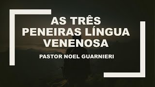 AS TRÊS PENEIRAS LINGUA VENENOSA [upl. by Blackington]