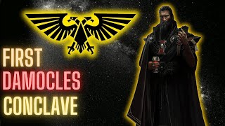 Damocles Gulf Crusade Rewrite  Warhammer 40k  Episode 1  First Damocles Conclave [upl. by Ruenhs590]