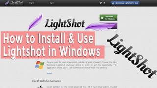 How to Install amp Use Lightshot Worlds fastest screenshot taking tool [upl. by Nosnar547]