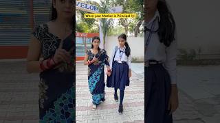 When you mom is Principal in your School 👩‍🏫 shorts ytshorts teacherlife sejalgabashorts [upl. by Lletnom]