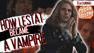 Vampire Chronicles How Lestat Became A Vampire Feat Cogan Lollins [upl. by Mallin]