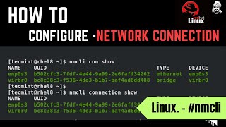 HOW TO CONFIGURE IP NETWORKING WITH NMCLI COMMAND IN LINUX [upl. by Laubin]