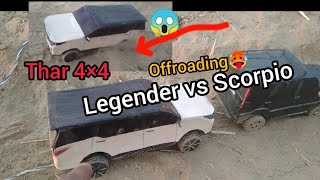 Thar4×4 vs Legender vs Scorpio😎 Offroading🔥 LegendoneCREATIVE [upl. by Anaidni587]