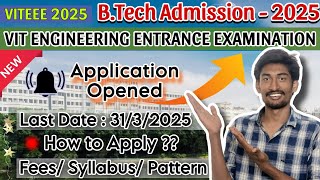 🛑 VITEEE 2025 Application Opened  Exam Pattern  Syllabus  Application fees  Entrance Exam 2025 [upl. by Aramas]