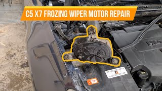 C5 X7 freezing wiper motor repair [upl. by Eidroj]