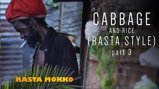 Cabbage amp Rice Rasta Style part 3 [upl. by Vitus]