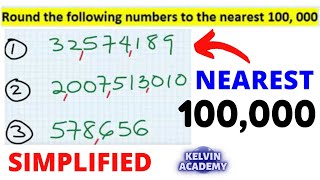 ROUNDING TO THE NEAREST 100000 HUNDRED THOUSAND SIMPLIFIED [upl. by Jenelle]