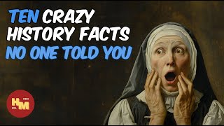 Most amazing top 10 Crazy History Facts NO ONE told you  Compilation 7 crazy facts history [upl. by Aid472]