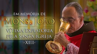 Mons João IN MEMORIAM 13 – Vítima expiatória [upl. by Enileuqcaj]