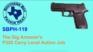 SBPH119 The Sig Armorers P320 Carry Level Action Job [upl. by Venezia]