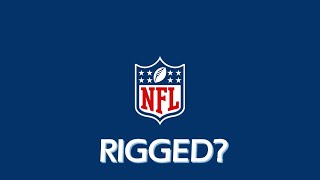 Is the NFL Rigged [upl. by Annaynek]