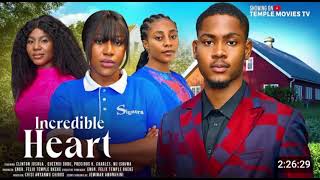 INCREDIBLE HEART NIGERIAN MOVIE  CLINTON JOSHUAQUEENDI DUDUPRECIOUS K CHARLES 2024 NIGERIAN MOVIE [upl. by Gilba]