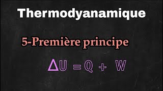 Premier principe de la thermodynamique partie 2 [upl. by Arney106]