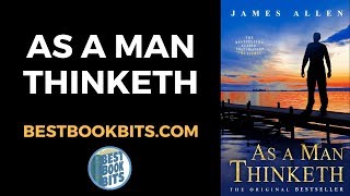 As a Man Thinketh  James Allen  Book Summary [upl. by Othelia]