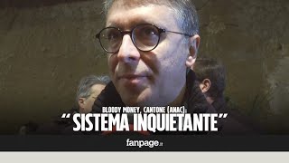 Bloody Money Cantone  quotSistema inquietante la fase calda delle ecomafie non è finitaquot [upl. by Carrissa]