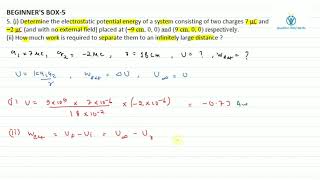 Determine the electrostatic potential energy of a system consisting of two charges 7 μC and –2 μC [upl. by Klemens]