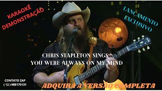 KARAOKÊ Chris Stapleton Sings You Were Always On My Mind [upl. by Mettah116]