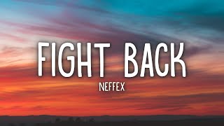 NEFFEX  Fight Back Lyrics [upl. by Deron329]