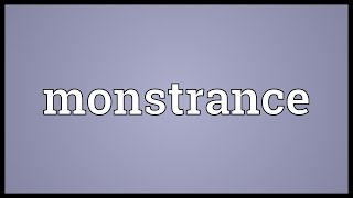 Monstrance Meaning [upl. by Htrahddis373]