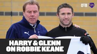 Robbie Keane was fabulous  Spurs managers Glenn Hoddle amp Harry Redknapp on Ireland legend [upl. by Lekcim]