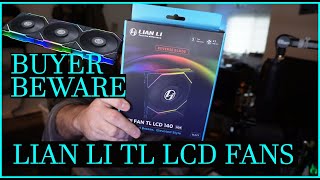 Lian Li TL LCD Fans arent backwards compatible [upl. by Crosby787]