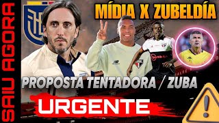 AGORA É REAL PROPOSTA DO EQUADOR PARA ZUBELDÍA ATLETA NO BID MÍDIA CONTRA O SÃO PAULO  INFOS SPFC [upl. by Yesnik805]