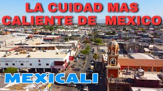 Por Que la Gente Le Gusta Vivir en Mexicali Baja California [upl. by Satsok854]