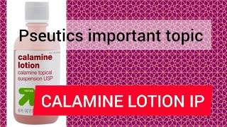 CALAMINE LOTION IP Most important topic [upl. by Nwotna]