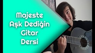 Majeste  Aşk Dediğin Gitar Dersi  Gitarda Nasıl Çalınır [upl. by Etram]