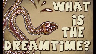 What is the Dreamtime And who invented it really [upl. by Aelanej]