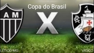 Previsão 1° Partida pela semifinais da copa do Brasil Atlético Mineiro x Vasco [upl. by Proudlove]