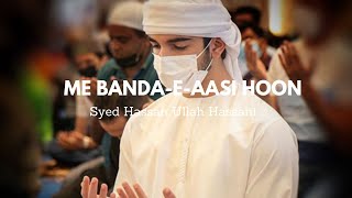 Me BandaEAasi Hoon  Lyrical Video  By Syed Hassan Ullah Hussani [upl. by Riatsala]