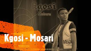 Kgosi  Mosari [upl. by Honor771]