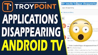 Apps Disappearing on Android TVGoogle TV Devices  2 Solutions [upl. by Deirdre]