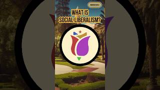 What Is Social Liberalism [upl. by Stiegler279]