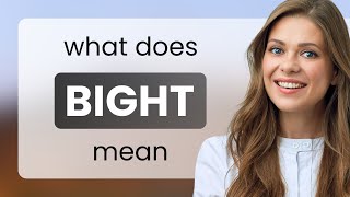 Bight  what is BIGHT meaning [upl. by Princess]