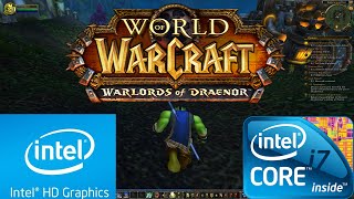 Intel HD Graphics 4600 Gaming  WoW Warlords of Draenor [upl. by Pero194]