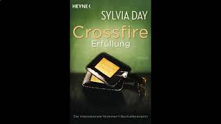 Erfüllung 1v2 Crossfire 3 Roman Hörbuch von Sylvia Day [upl. by Haley]